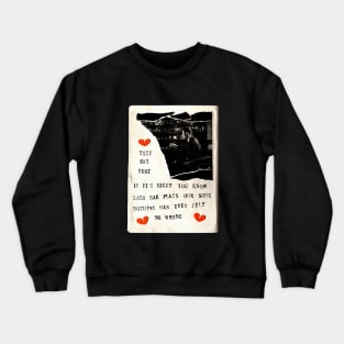 each bar plays our song Crewneck Sweatshirt